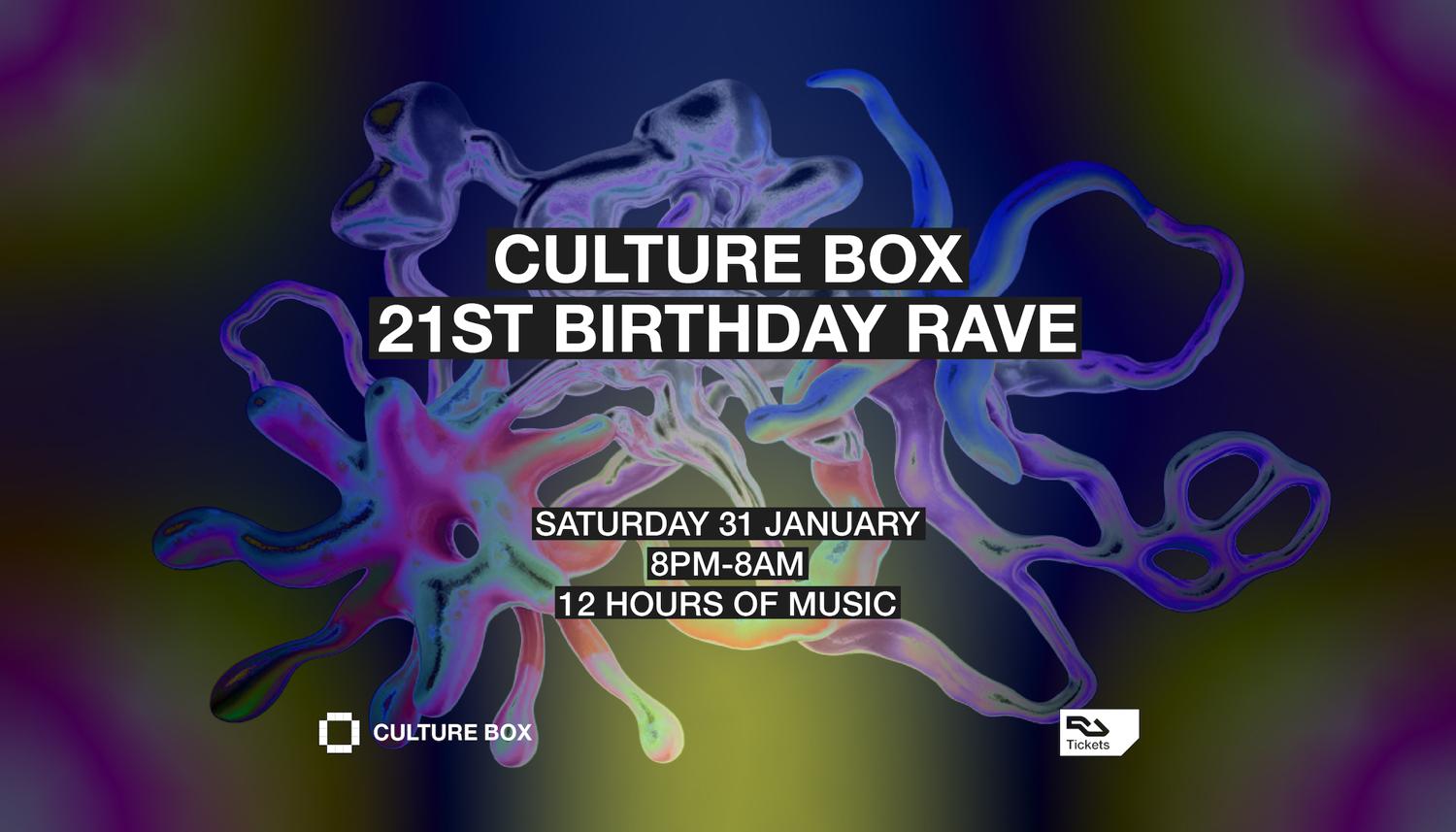 Culture Box 21St Birthday Rave