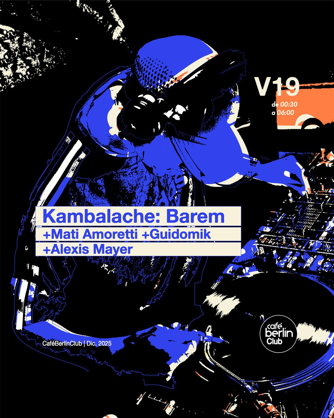 Kambalache · Barem · Alexis Mayer · Guidomik · Mati Amoretti