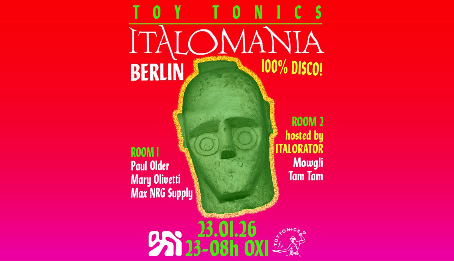 Toy Tonics Presents Italomania