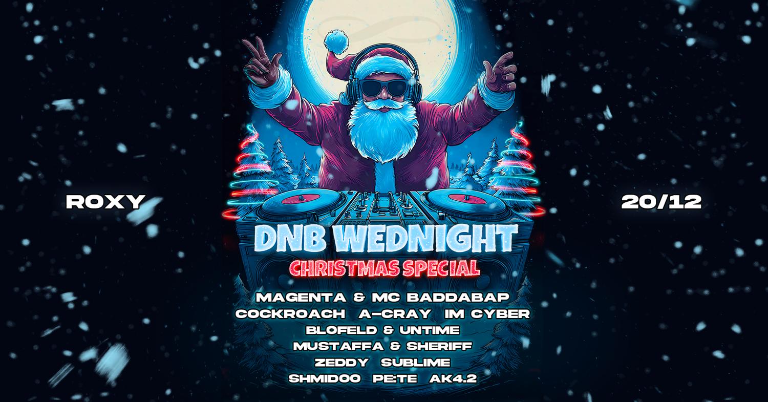 Dnb Wednight: Christmas Special ∞ Roxy Prague