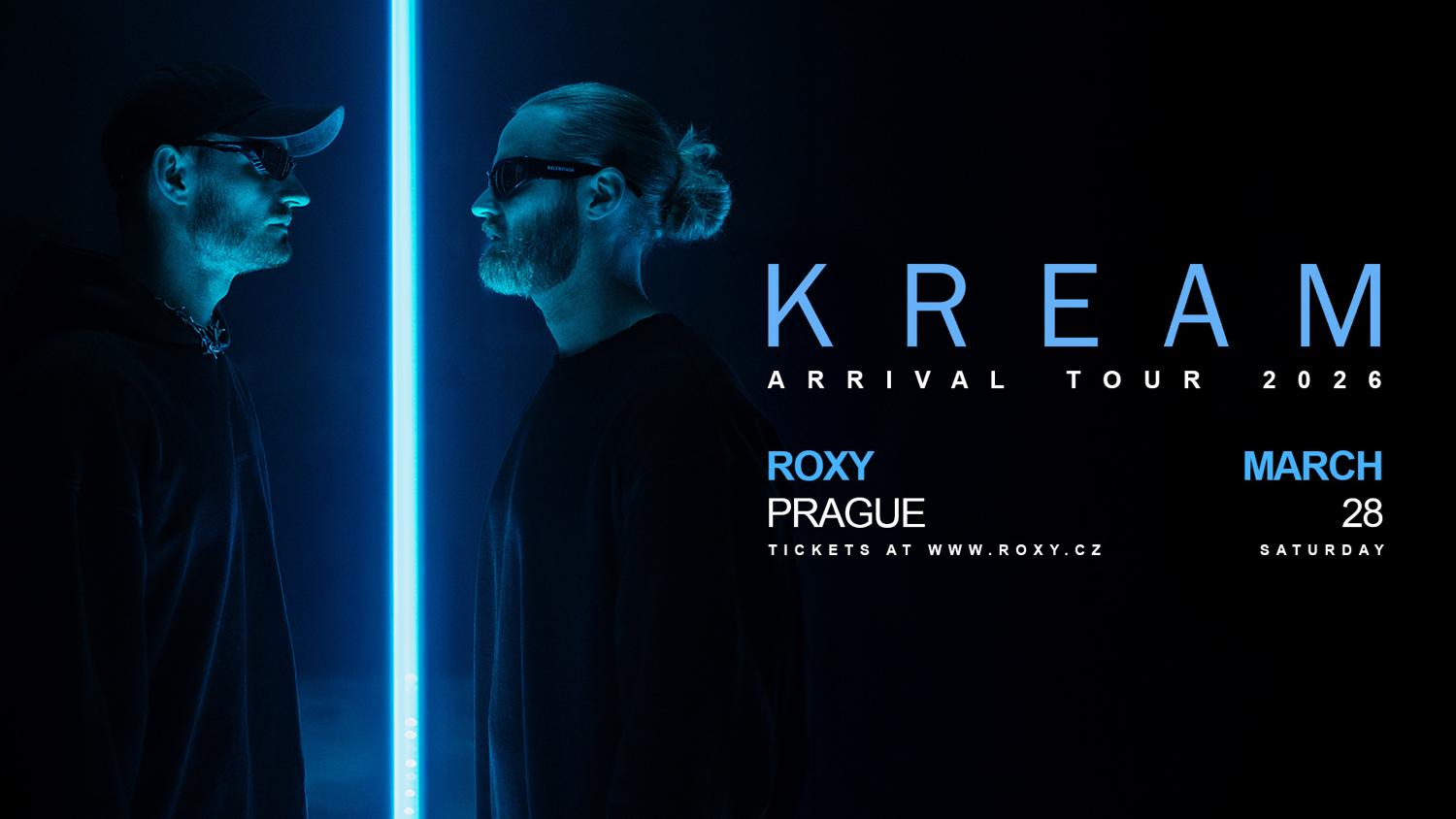 Kream: Arrival Tour ∞ Roxy Prague