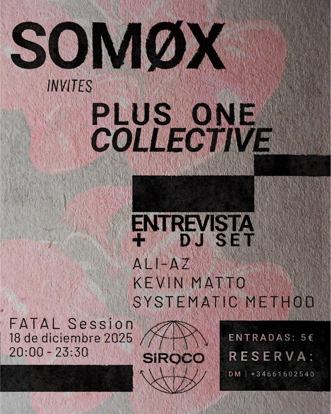 Somøx Invites Plus One Collective