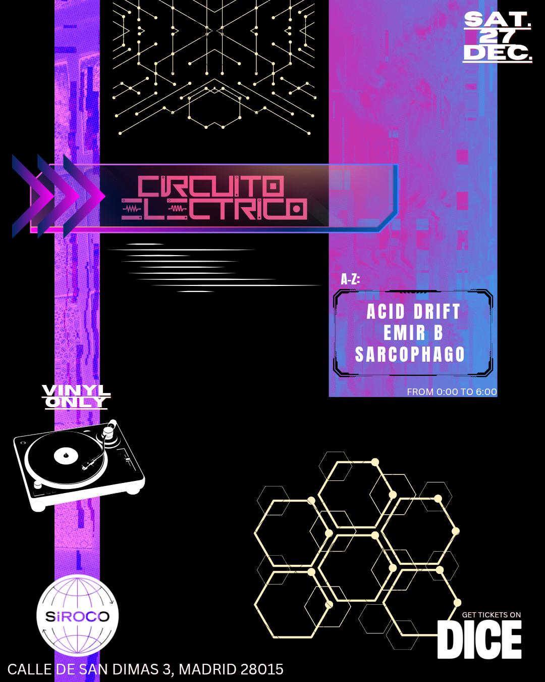 Circuito Eléctrico Vinyl Only With Acid Drift/ Emir B/ Sarcophago
