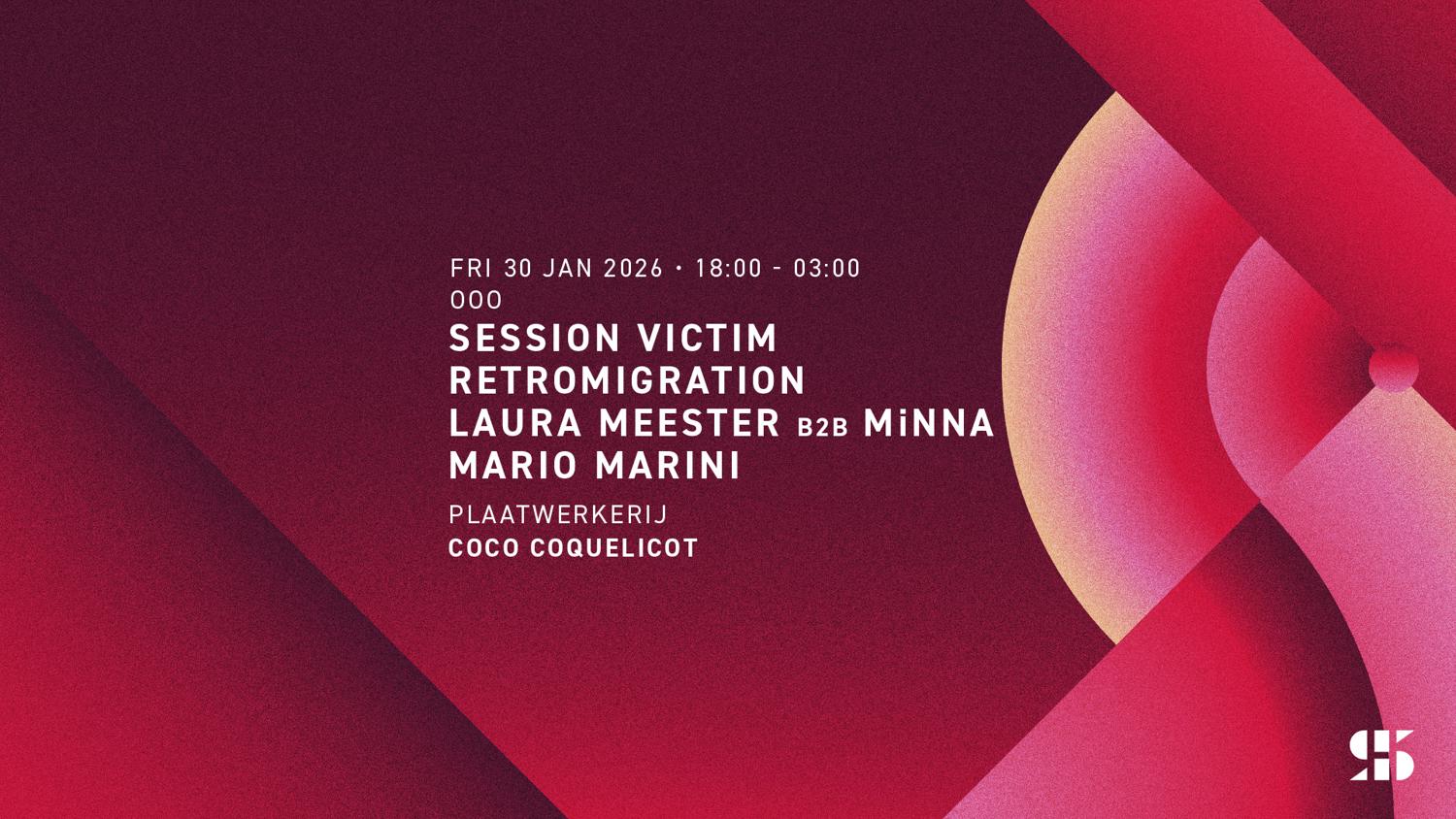 Ooo - Session Victim, Retromigration, Laura Meester B2B Minna, Mario Marini, Coco Coquelicot