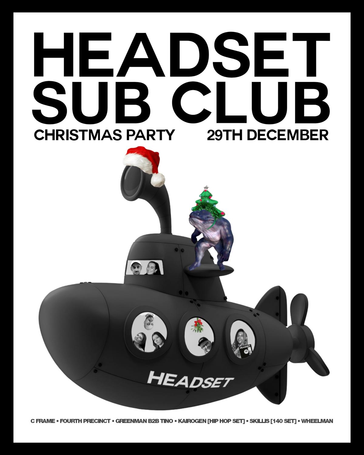 Headset - Sub Club - Christmas Party