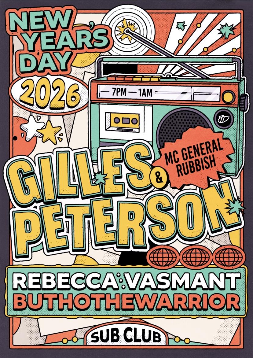 Sub Club Nyd • Gilles Peterson, Rebecca Vasmant + Buthothewarrior • [7Pm - 1Am]