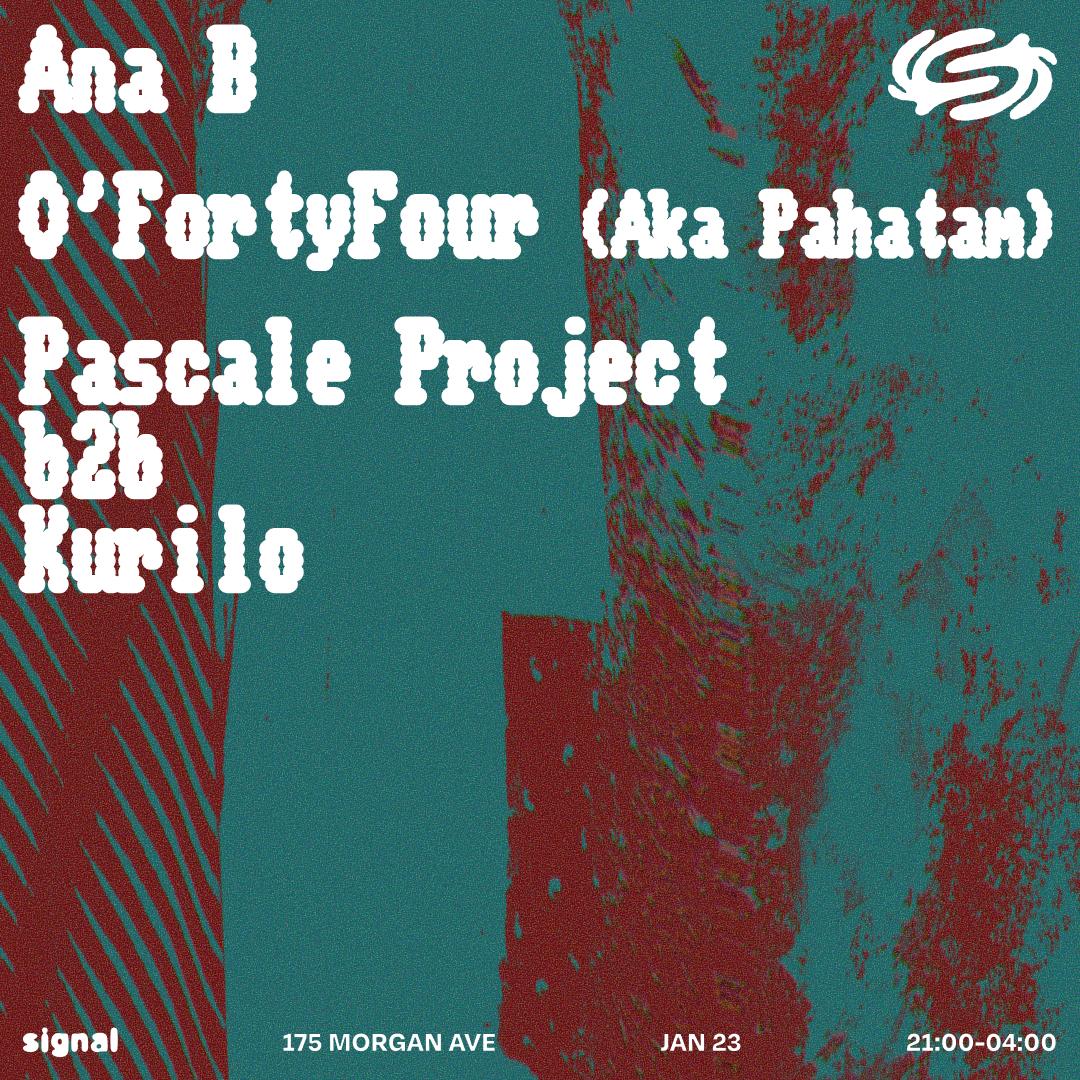 Ana B, O'Fortyfour (Aka Pahatam), Pascale Project B2B Kurilo