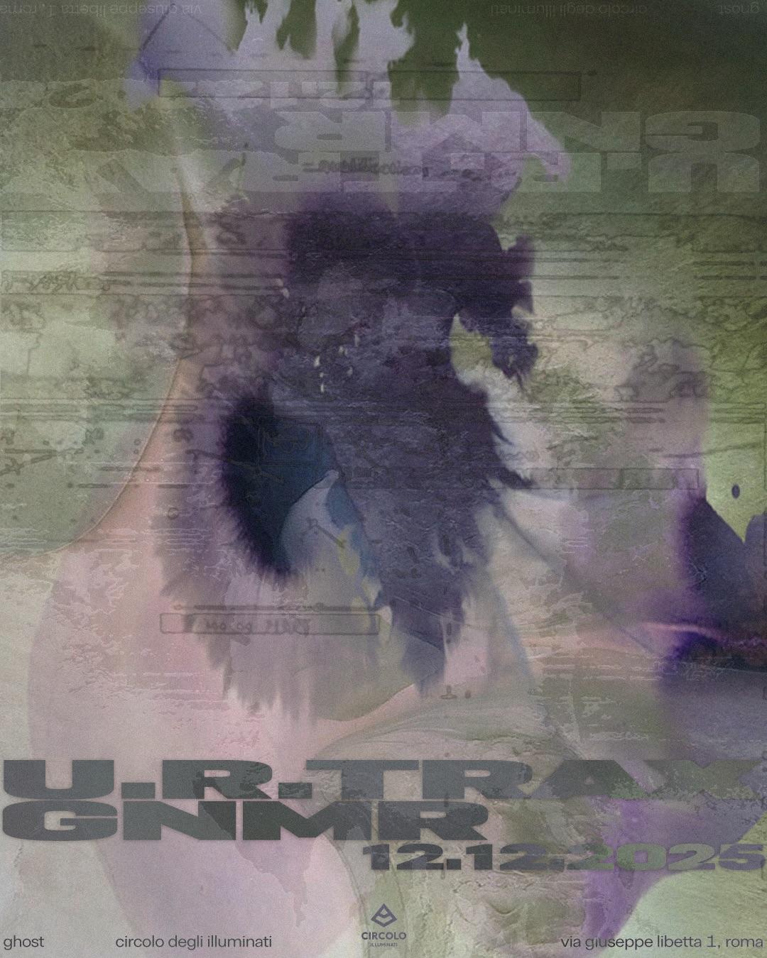 Ghost.It Pres: U.R. Trax, Gnmr