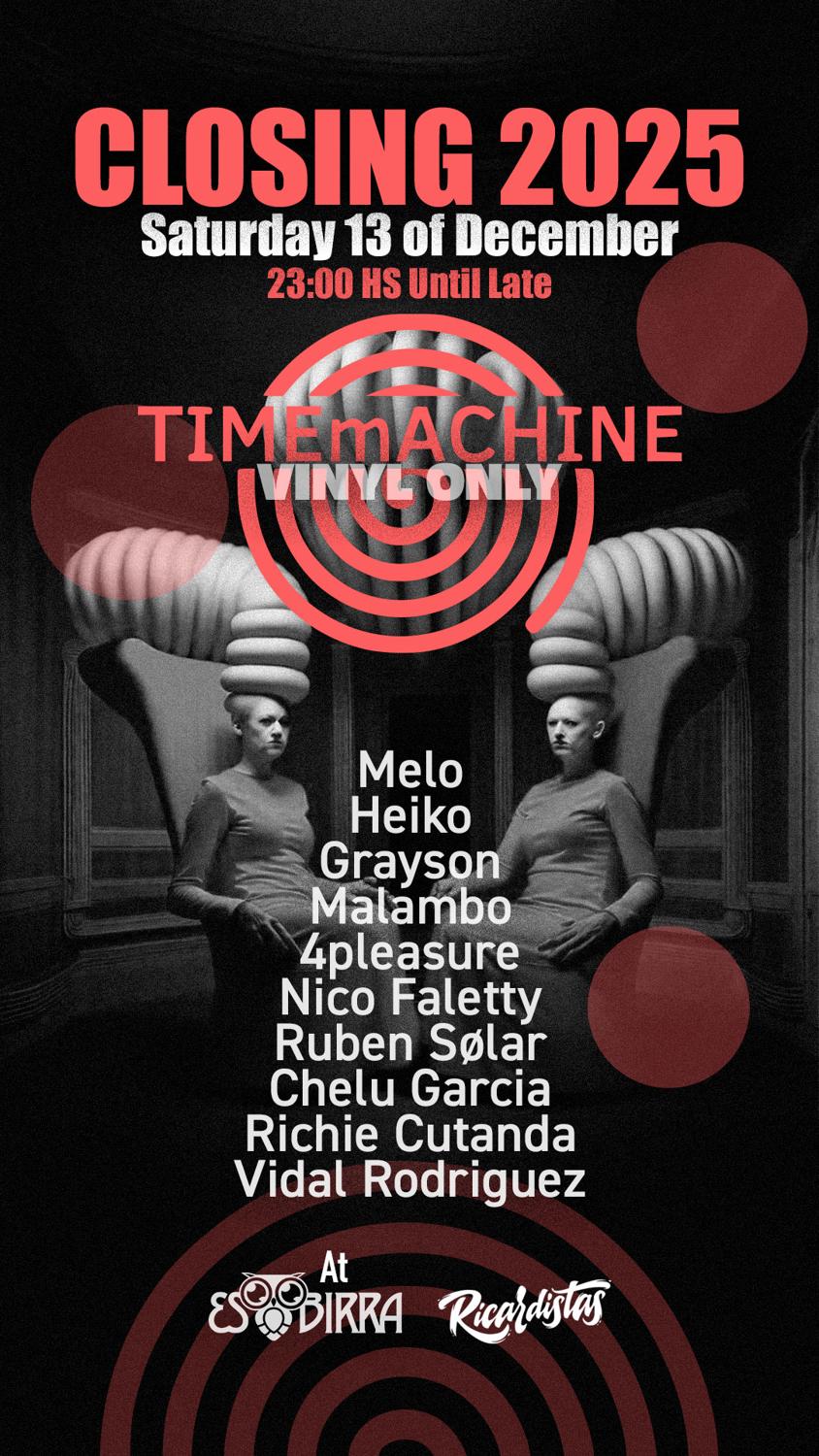 Timemachine - Closing Esbirra 2025