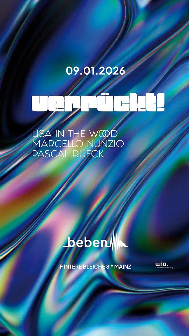 Verrückt!: Pascal Rueck · Marcello Nunzio · Lisa In The Wood