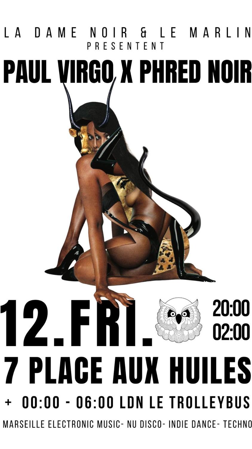 Le Marlin & La Dame Noir Present Paul Virgo & Phred