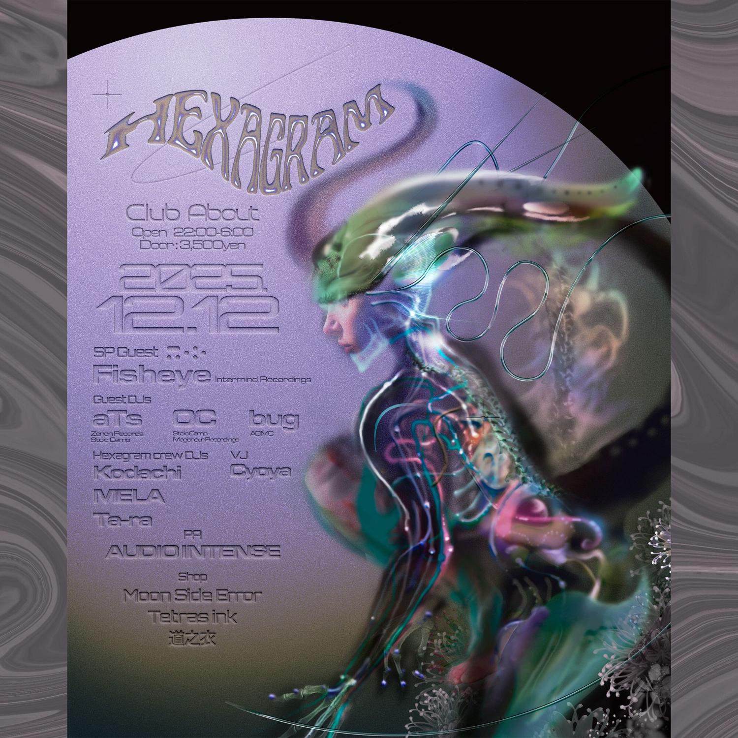 Hexagram Fisheye Japan Tour -Nagoya Session-