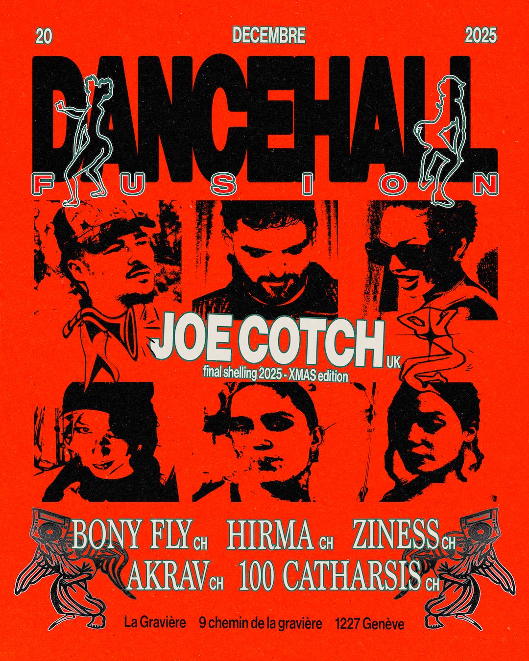 Dancehall Fusion: Joe Cotch + Bony Fly + Hirma + Ziness + Akrav + 100 Catharsis