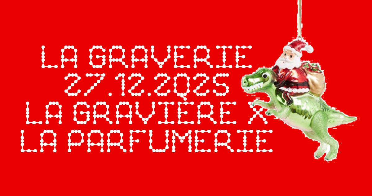 La Graverie: La Gravière X La Parfumerie