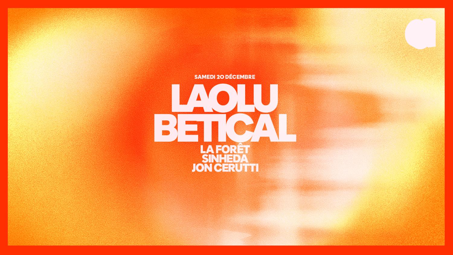 Laolu · Betical · La Forêt · Sinheda · Jon Cerutti
