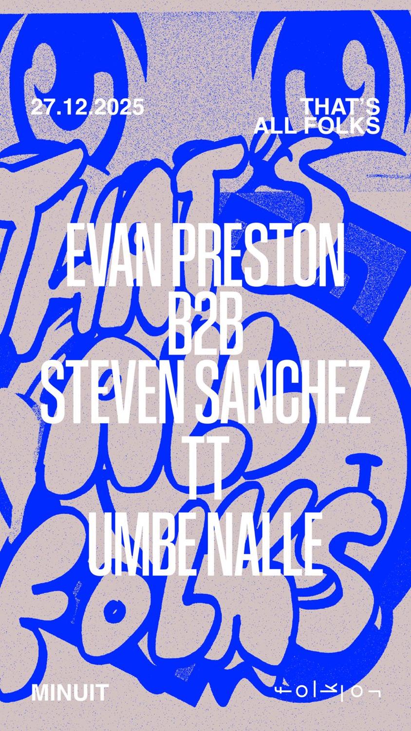 That'S All Folks /// Evan Preston X Steven Sanchez - Umbe Nalle - Tt