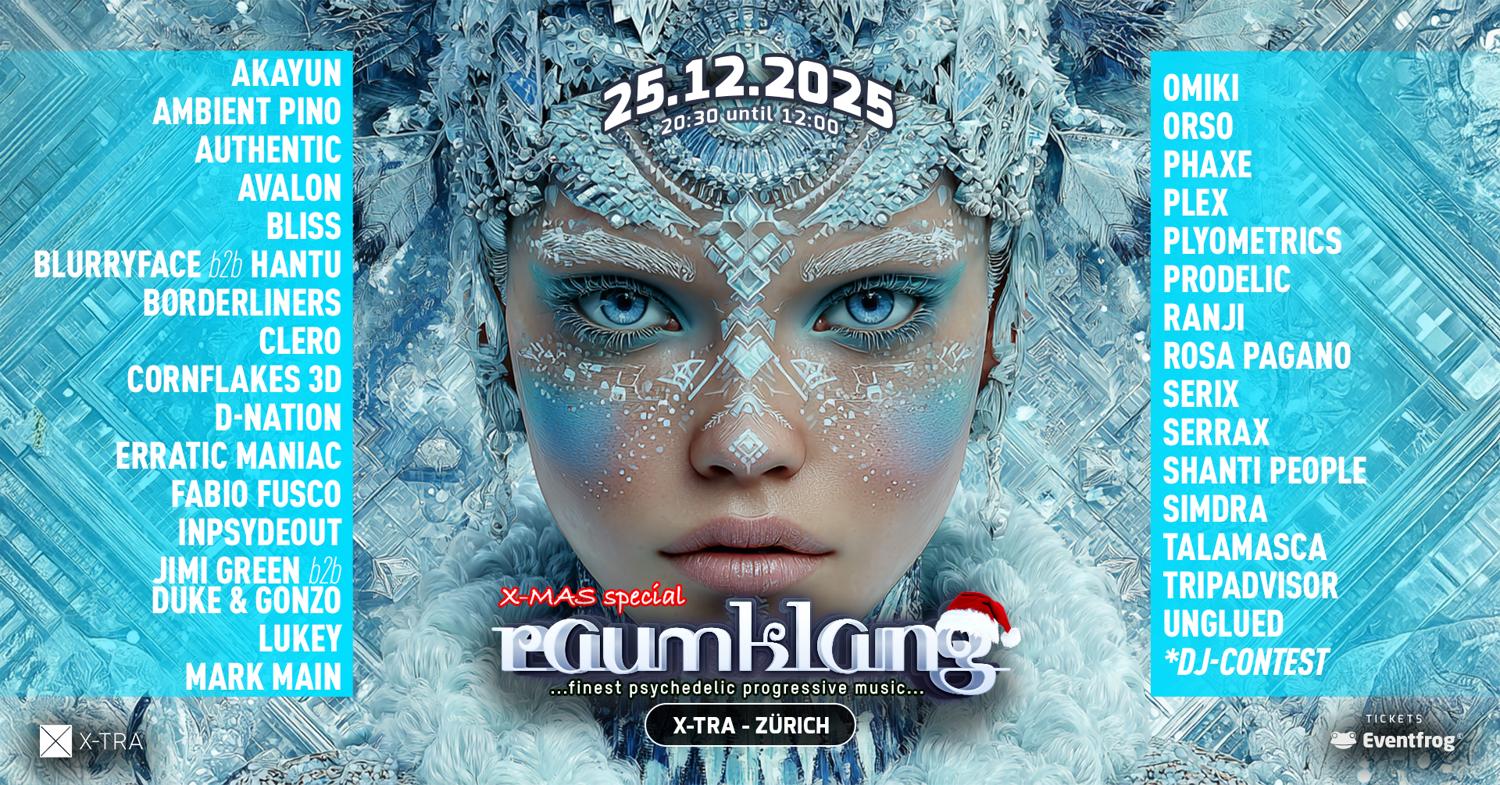 Raumklang X-Mas Special 25.12.2025 - X-Tra, Zürich