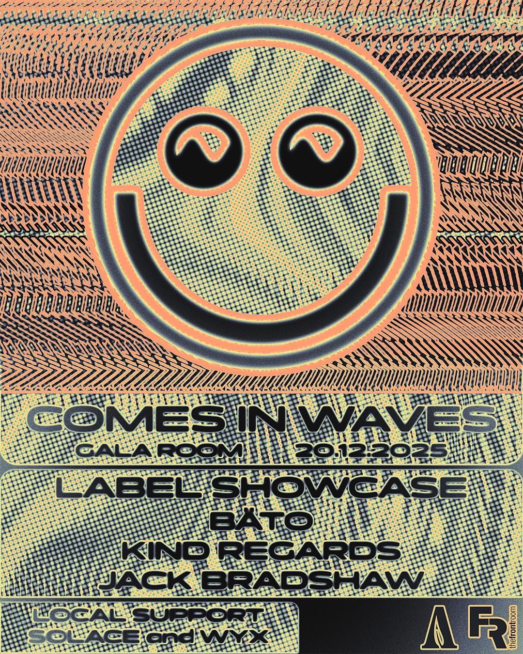 Comes In Waves // Gala Room