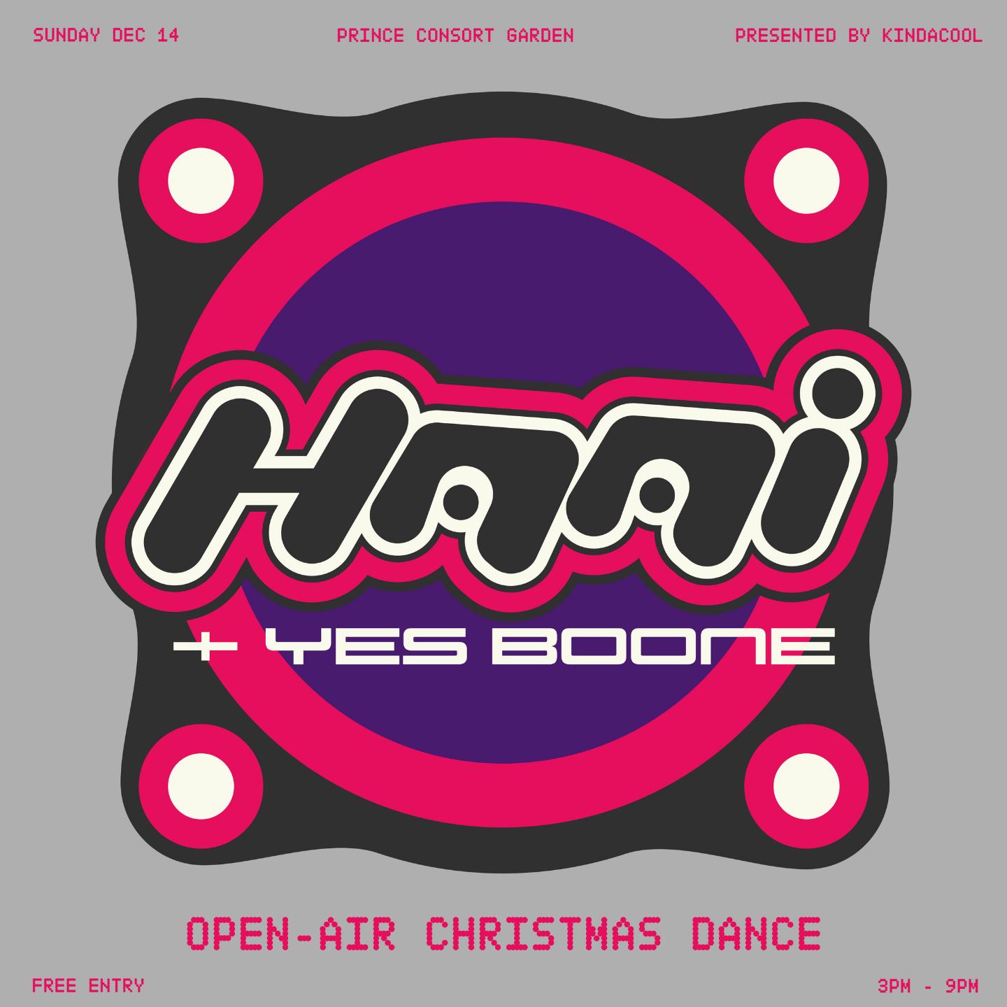 Haai (3Hrs) + Yes Boone ⟢•⋆. Open-Air Christmas Dance ⟢•⋆. Kindacool X La La Land