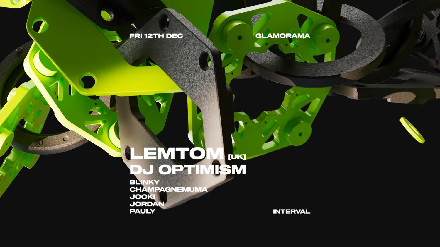 Interval - Lemtom [Uk] + Dj Optimism