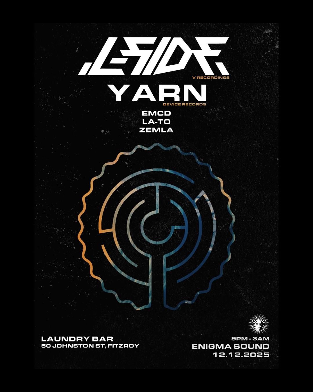Enigma Sound Presents L-Side (Brazil / V Recordings) + Yarn (Nz / Device Records) Melbourne
