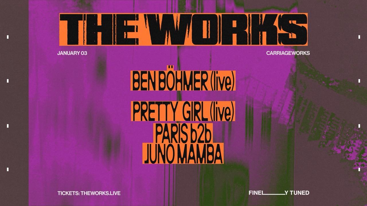 The Works Feat. Ben Böhmer, Pretty Girl, Paris B2B Juno Mamba