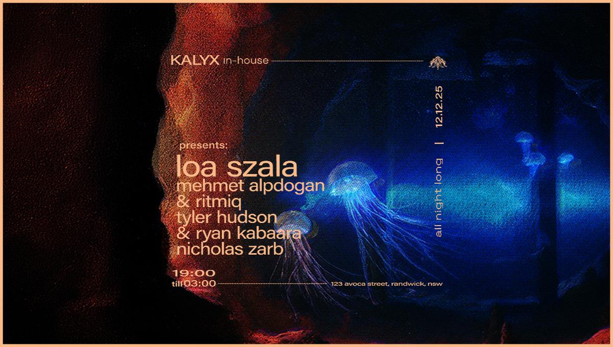 Kalyx In-House 004 Feat. Loa Szala (Pl)