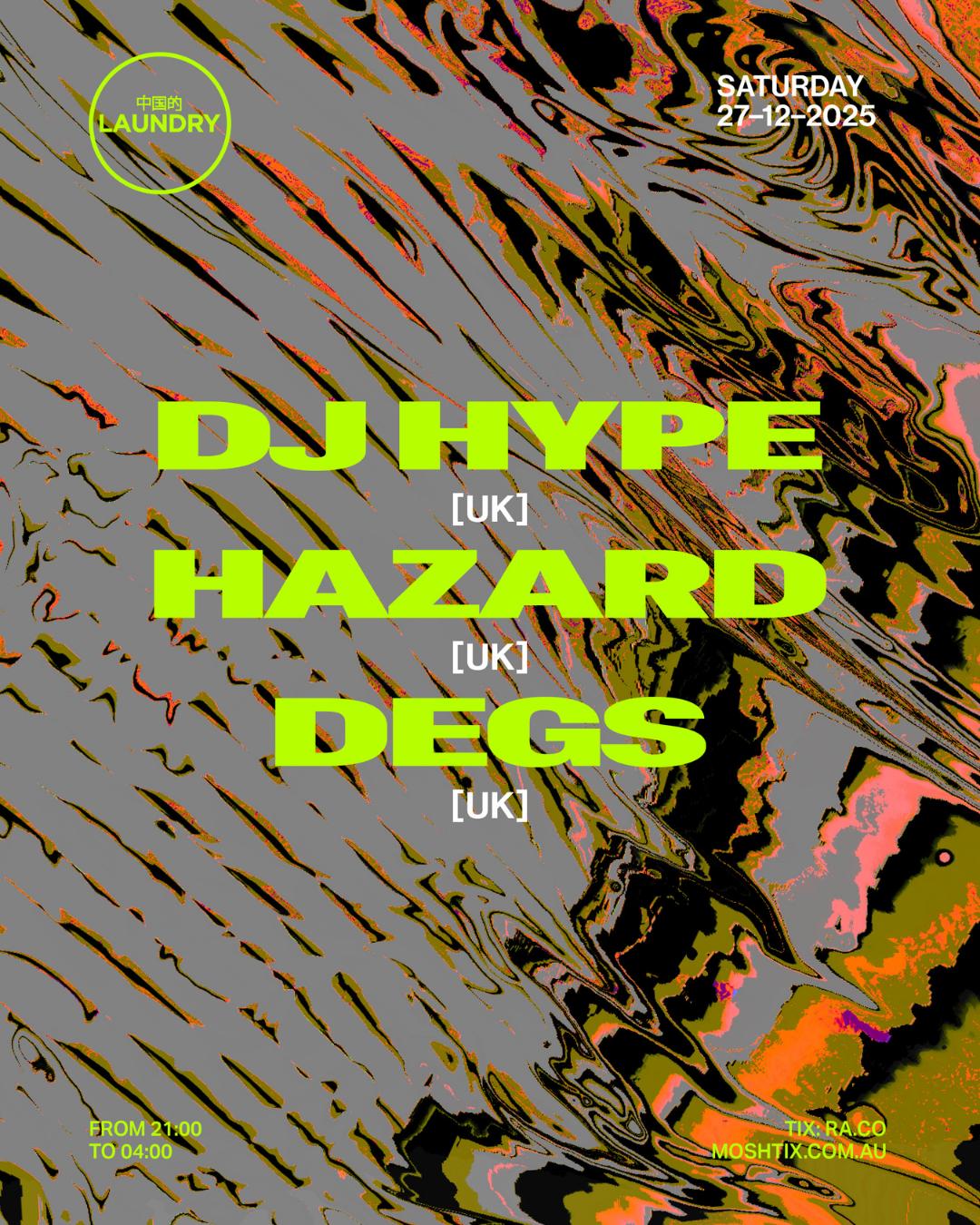 Chinese Laundry Invites Dj Hype + Hazard + Degs