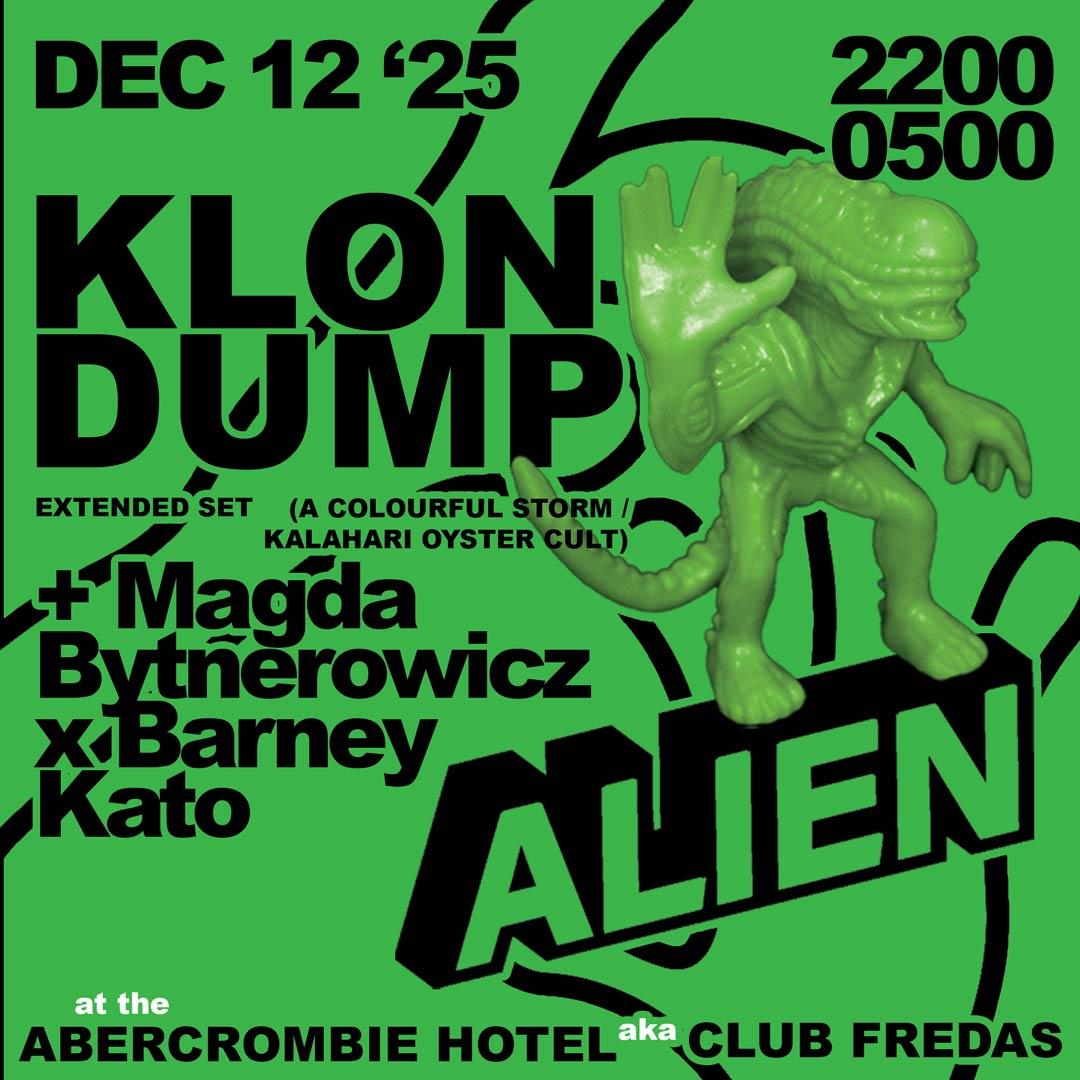 Alien: Klon Dump + Magda Bytnerowicz X Barney Kato