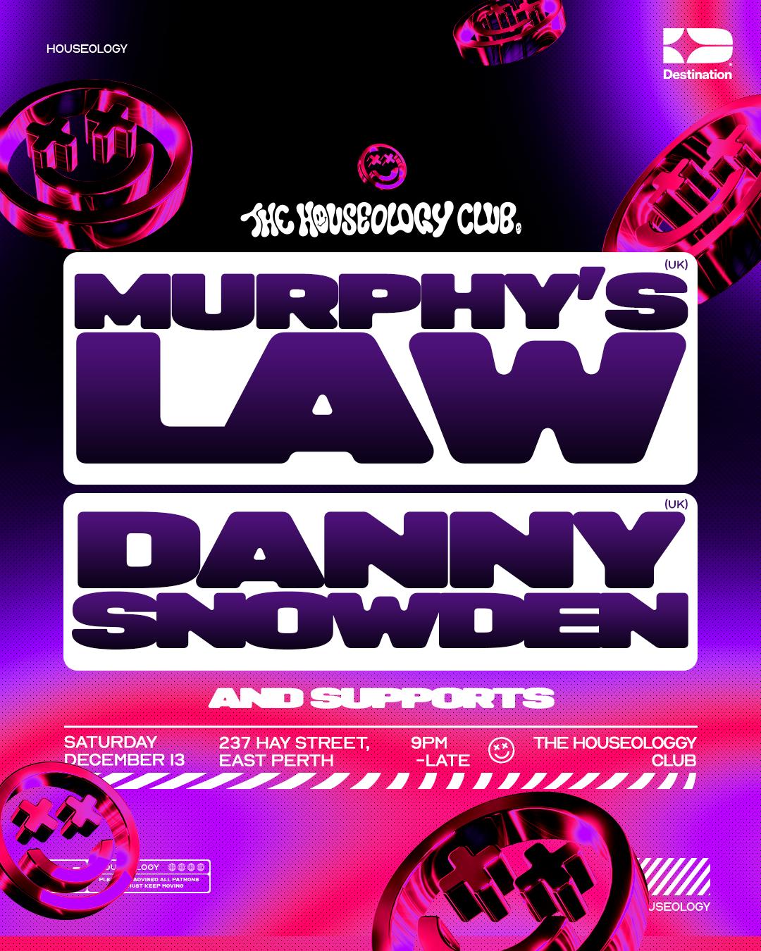 The Houseology Club Pres. Murphy'S Law & Danny Snowden