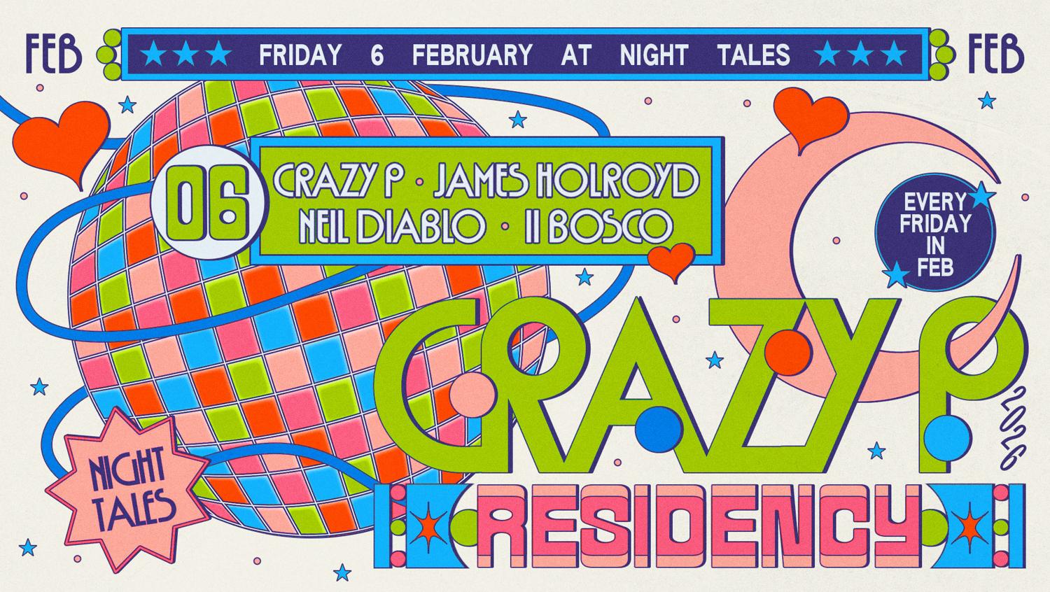Crazy P Residency: Crazy P, James Holroyd & Friends [Every Friday In Feb]