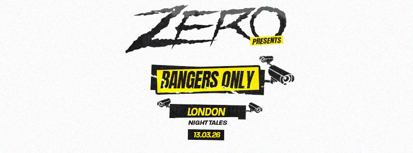 Zero Presents Bangers Only