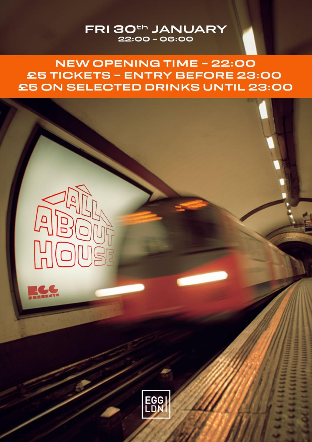 Egg Ldn Pres: All About House