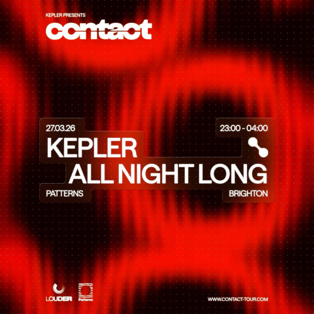 Contact: Kepler All Night Long - Brighton