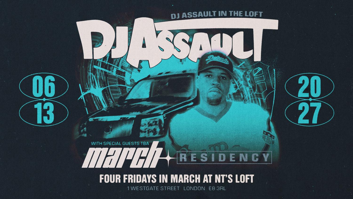 Nt'S Loft: Dj Assault Residency - Four Fridays In March