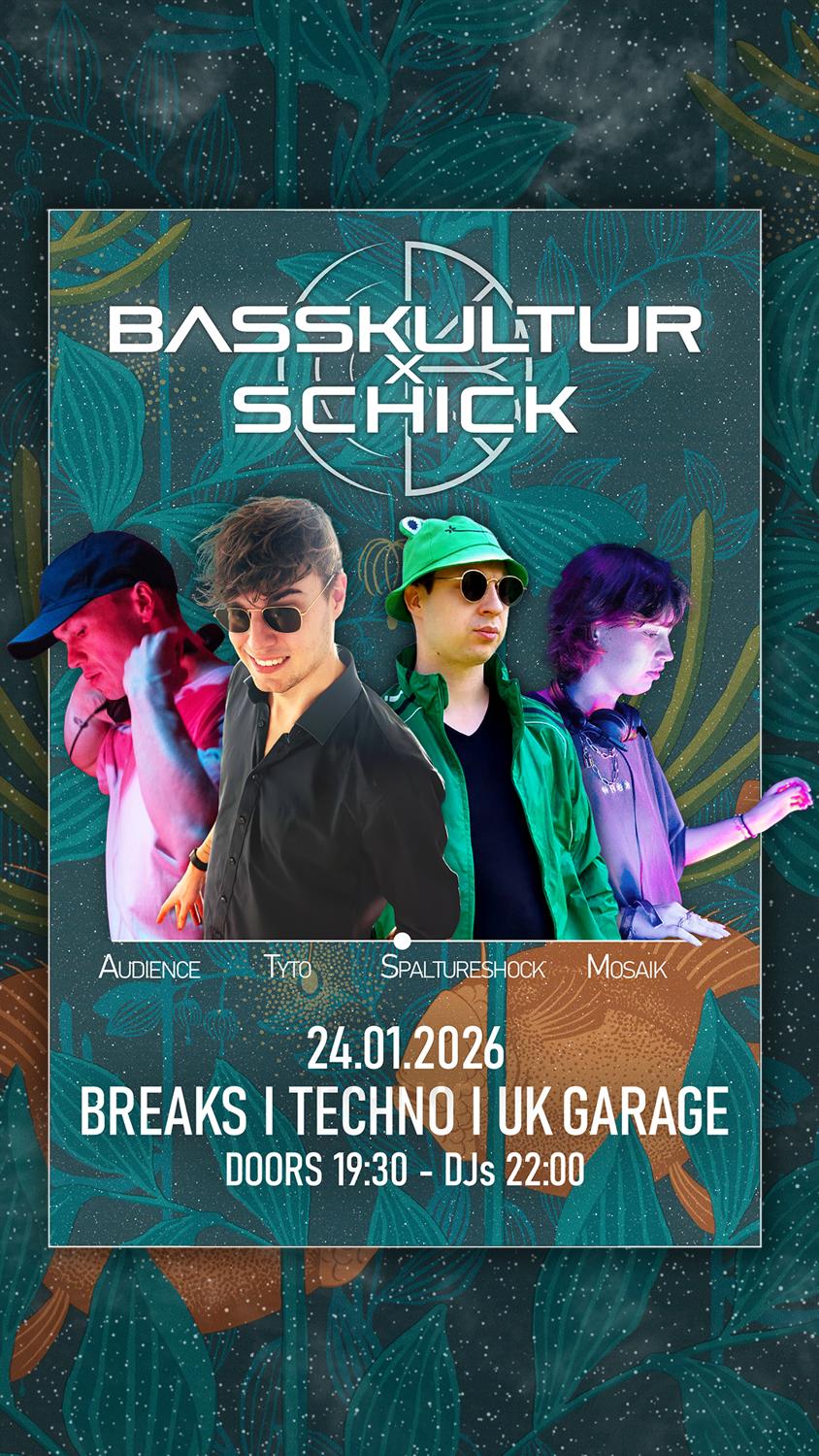 Basskultur - Break & Techno Session: Dj Audience · Tyto · Spalture Shock · Mosaik