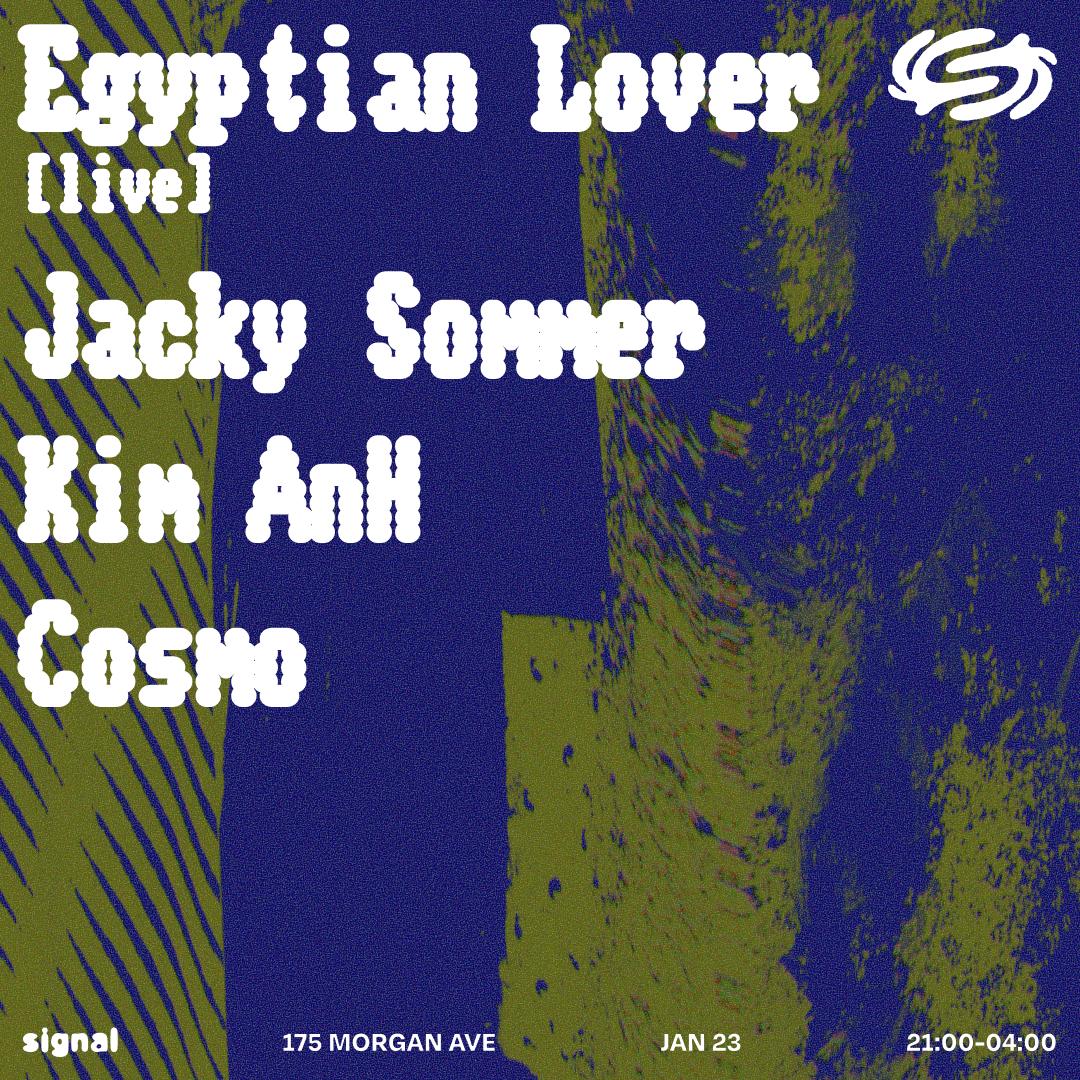 Egyptian Lover (Live), Jacky Sommer, Kim Anh, Cosmo