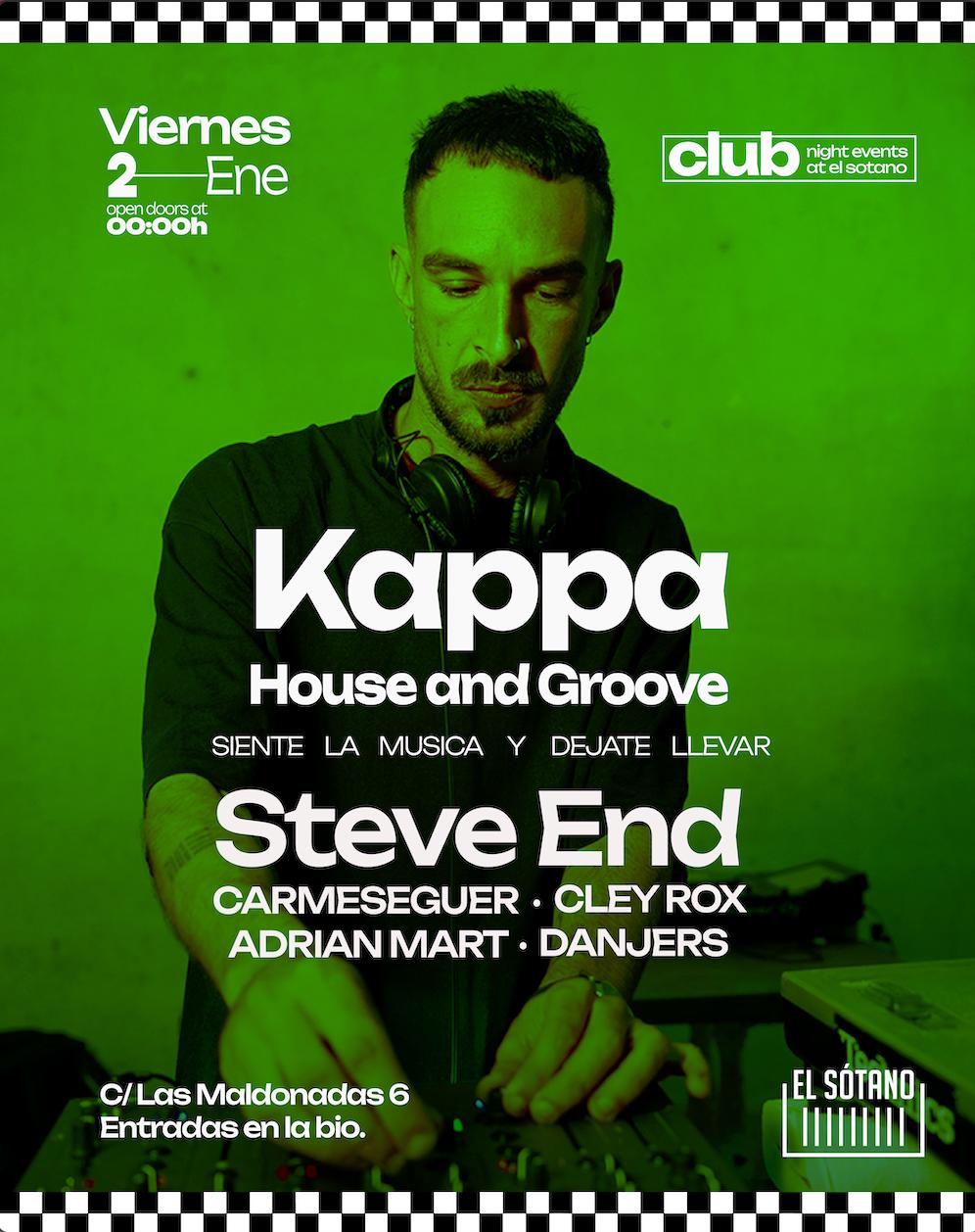 Kappa House & Groove: Steve End, Adrian Mart, Danjers, Cley Rox, Carmeseguer