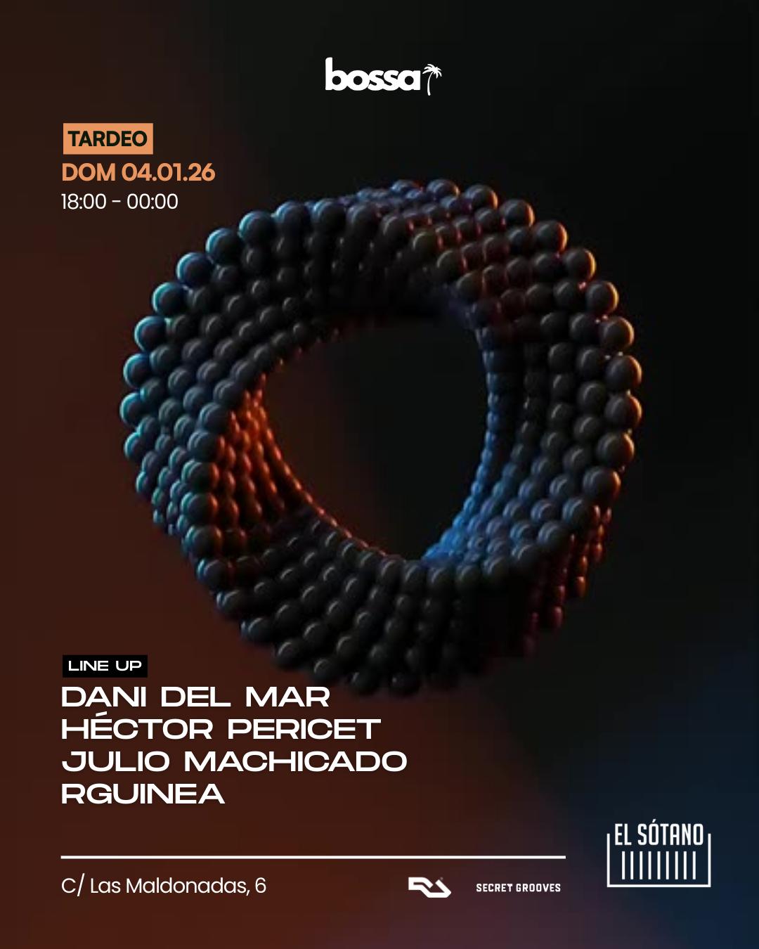 Bossa Tardeo: Dani Del Mar, Héctor Pericet, Julio Machicado, Rguinea