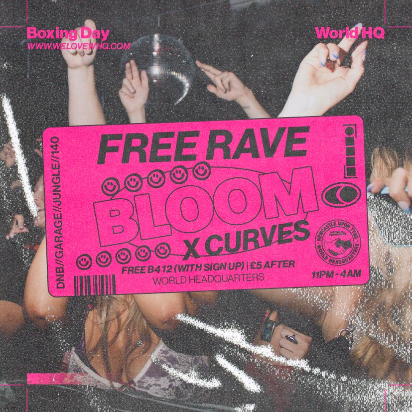 Boxing Day Bloom X Curves - Free Rave - D'N'B, Jungle, Uk Garage, 140