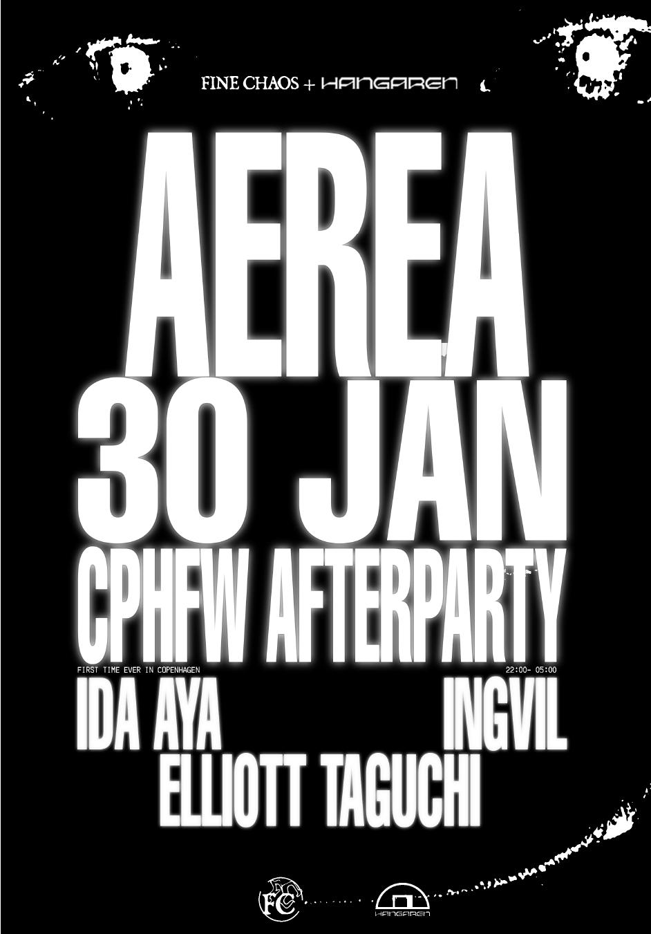 Fine Chaos + Hangaren: Cphfw Closing Party - Aerea (Live), Ida Aya, Ingvil, Elliott Taguchi