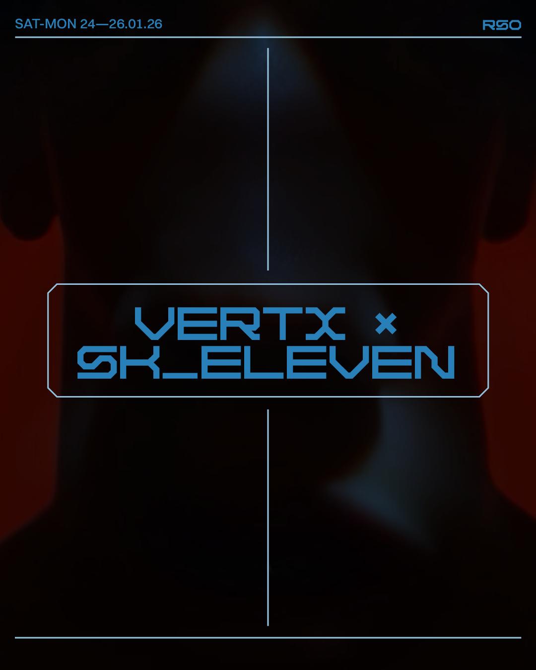 Vertx X Sk_Eleven With Setaoc Mass, Function, Blanka, Phil Berg And Bitter Babe