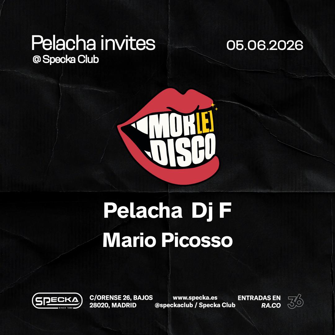 Pelacha Invites - Mor(E)Disco (Noche De Reyes)