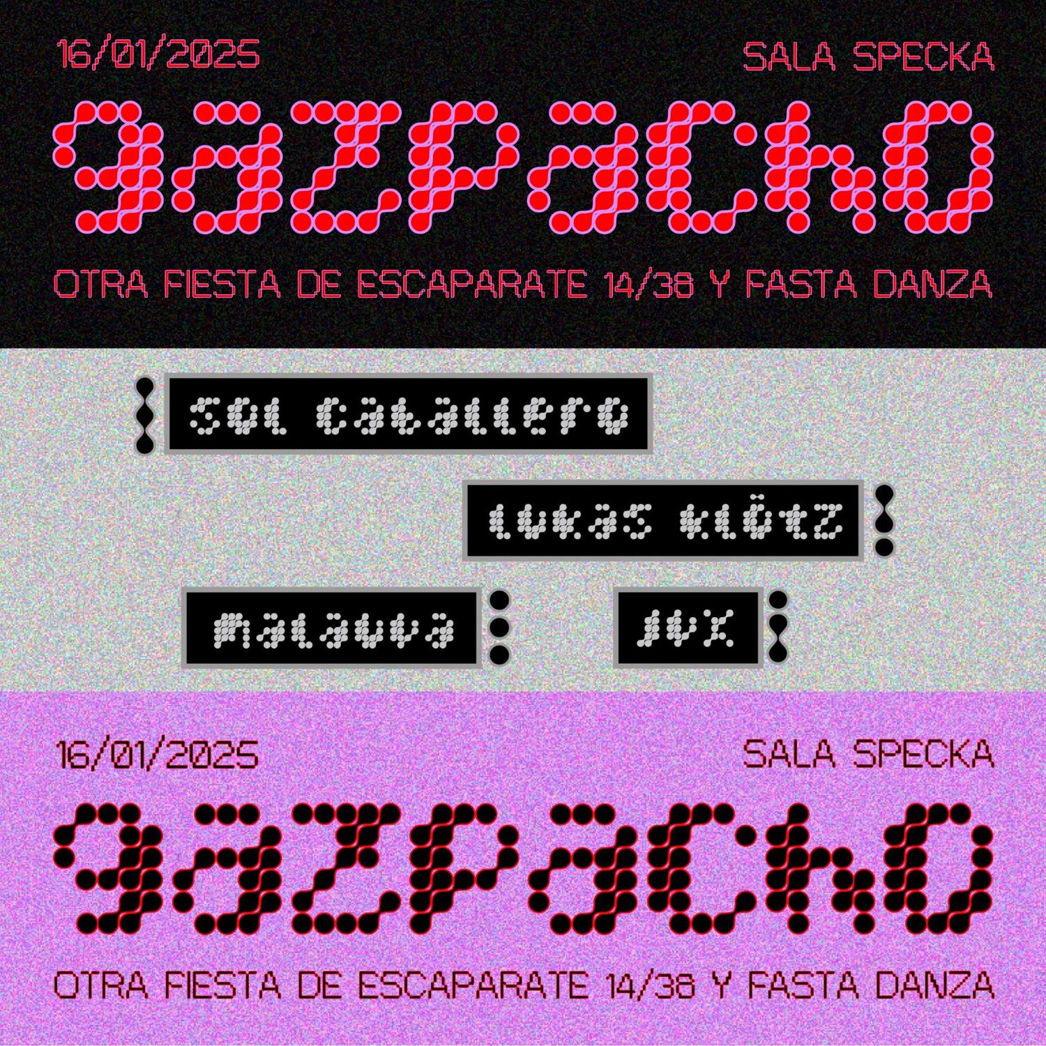 Escaparate 14/38 & Fasta Danza - Gazpacho