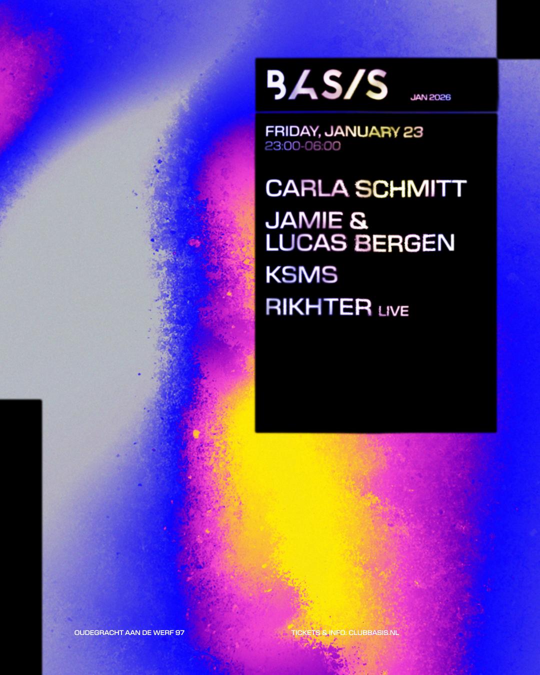 Basis/ Carla Schmitt/ Jamie & Lucas Bergen/ Ksms/ Rikhter [Live]