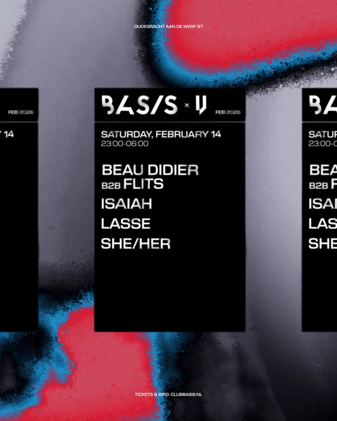 Basis X Vulged/ Beau Didier B2B Flits/ Isaiah/ Lasse/ She/Her