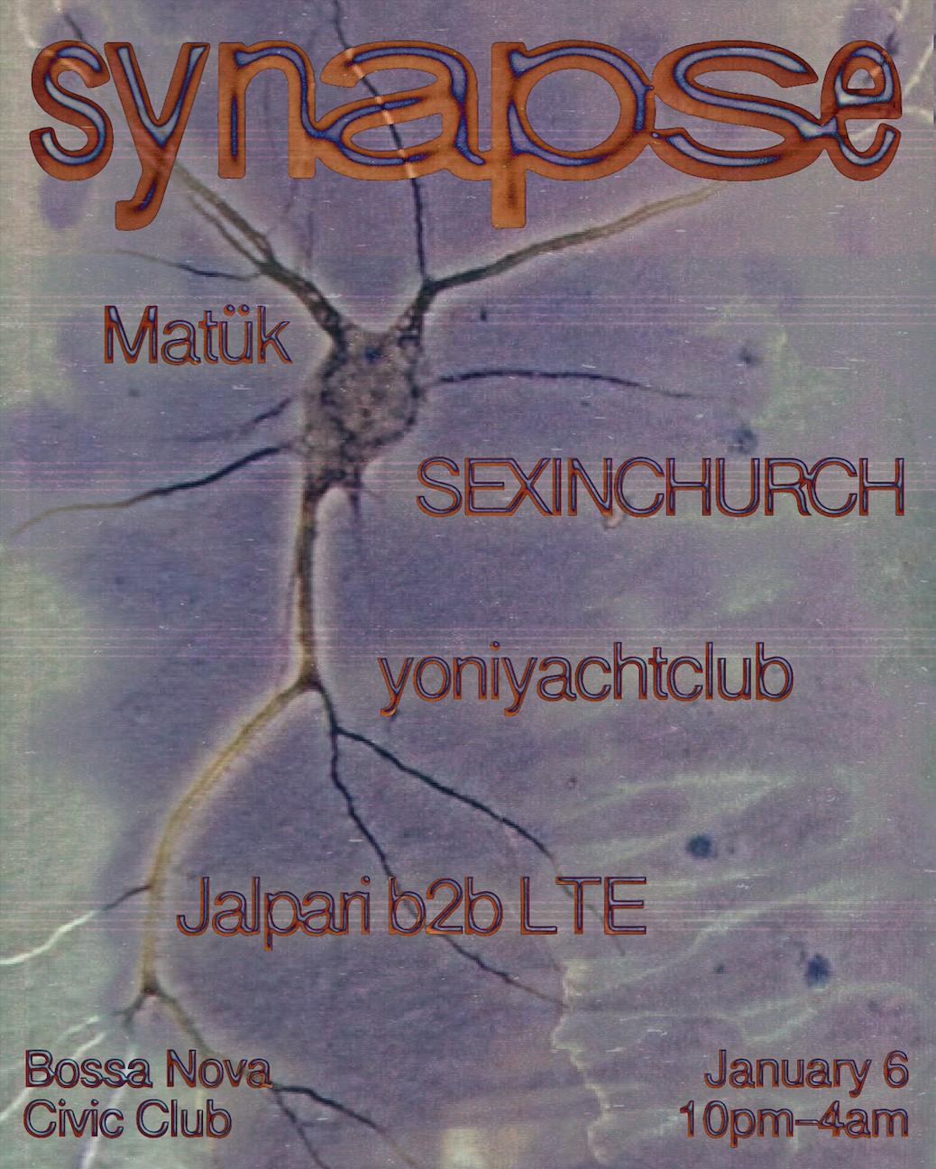 Synapse With Sexinchurch, Matük, Yoniyachtclub, Lte, And Jalpari