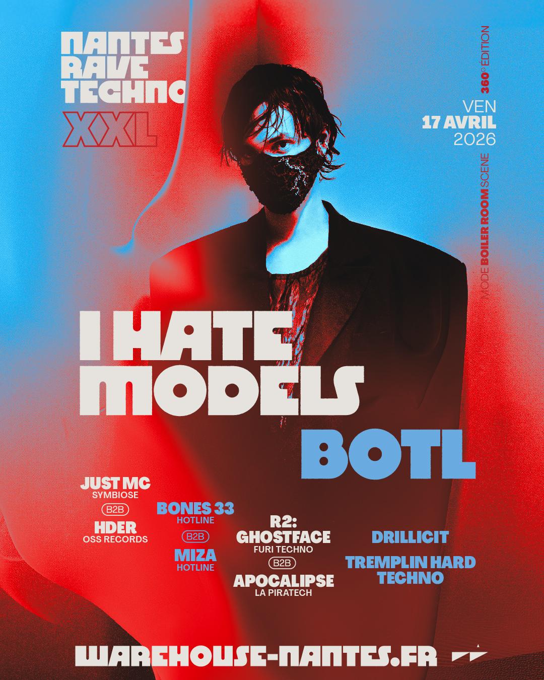 Nantes Rave Techno Xxl With I Hate Models, Botl