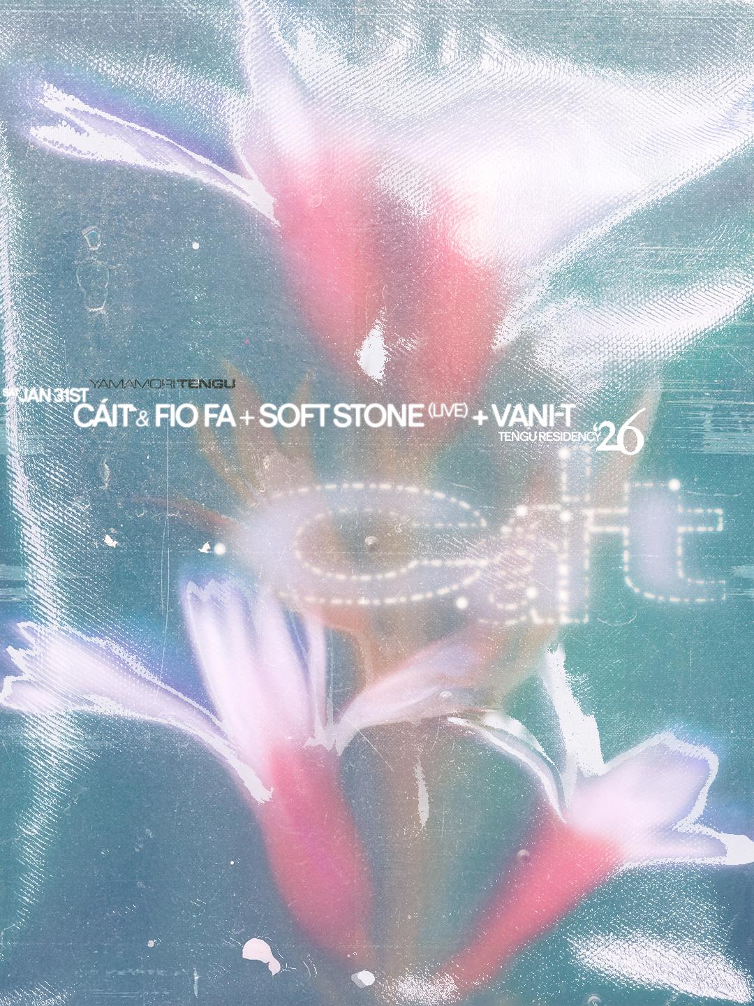 Tengu Presents: Cáit'S Residency With Soft Stone [Live], Fio Fa, Vani-T