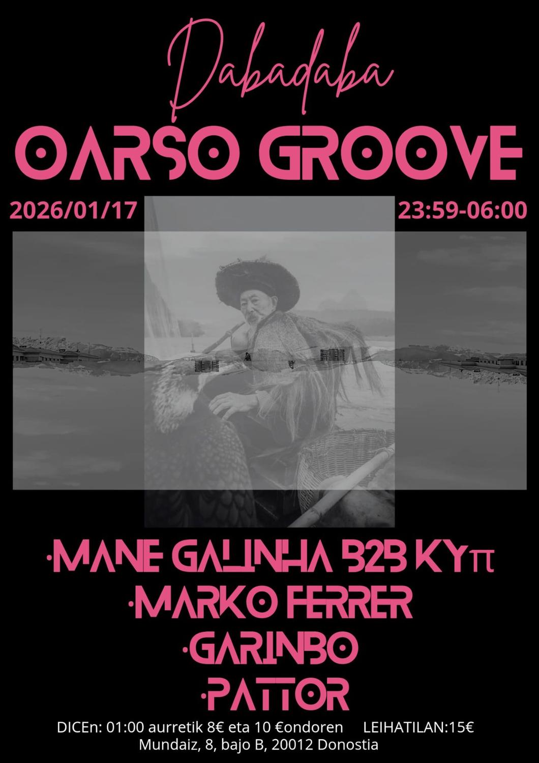 Oarso Groove: Mane Galinha B2B Kyπ + Garinbo + Pattor + Marko Ferrer
